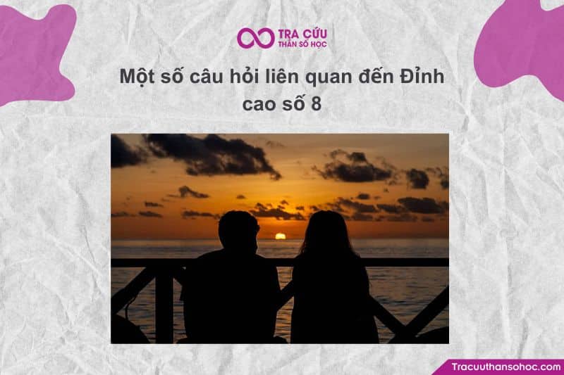 Đỉnh cao số 8 là một trong những đỉnh cao mạnh và khắc nghiệt nhất trong Thần số học Pitago. Đỉnh cao số 8 là một trong những đỉnh cao mạnh và khắc nghiệt nhất trong Thần số học Pitago.