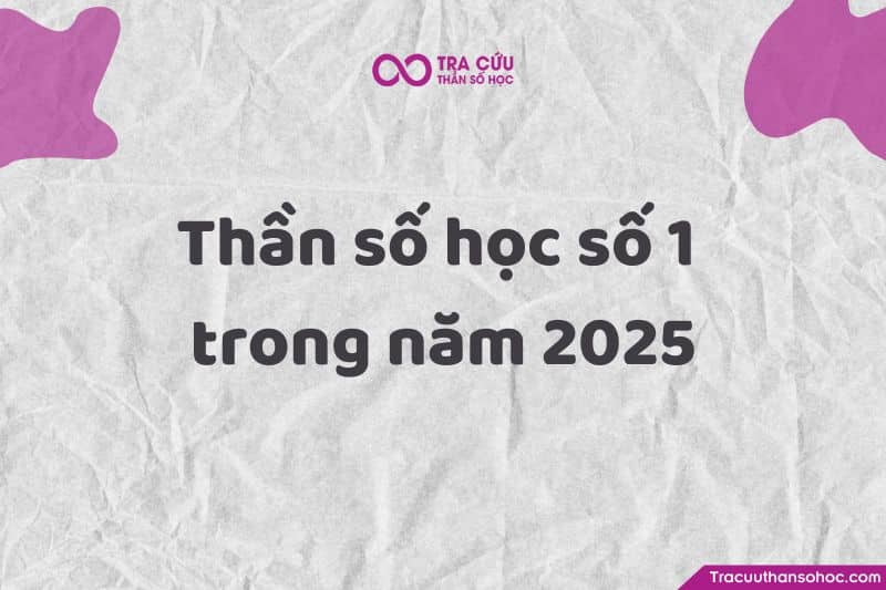 Trong năm thế giới 2025 - năm số 9 này, người số 1 có tiềm năng để đạt được thành công lớn Trong năm thế giới 2025 - năm số 9 này, người số 1 có tiềm năng để đạt được thành công lớn
