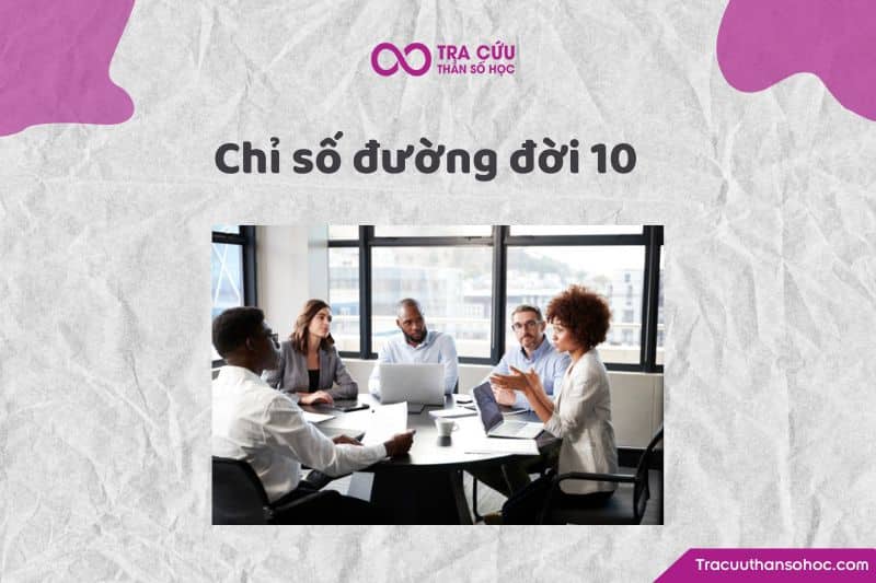 Chỉ số đường đời 10 Chỉ số đường đời 10