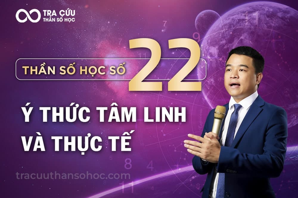 Thần số học số 22 là gì? Đặc điểm nổi bật và ý nghĩa số 22 trong các chỉ số