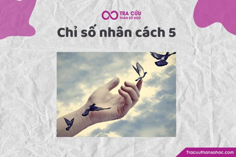 Chỉ số nhân cách 5 Chỉ số nhân cách 5
