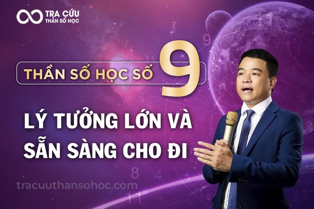 Thần số học số 9 là gì? Đặc điểm nổi bật và ý nghĩa số 9 trong các chỉ số 1 Thần Số Học Số 9: Con Số Của Chủ Nghĩa Nhân Đạo Và Trực Giác Nhạy Bén